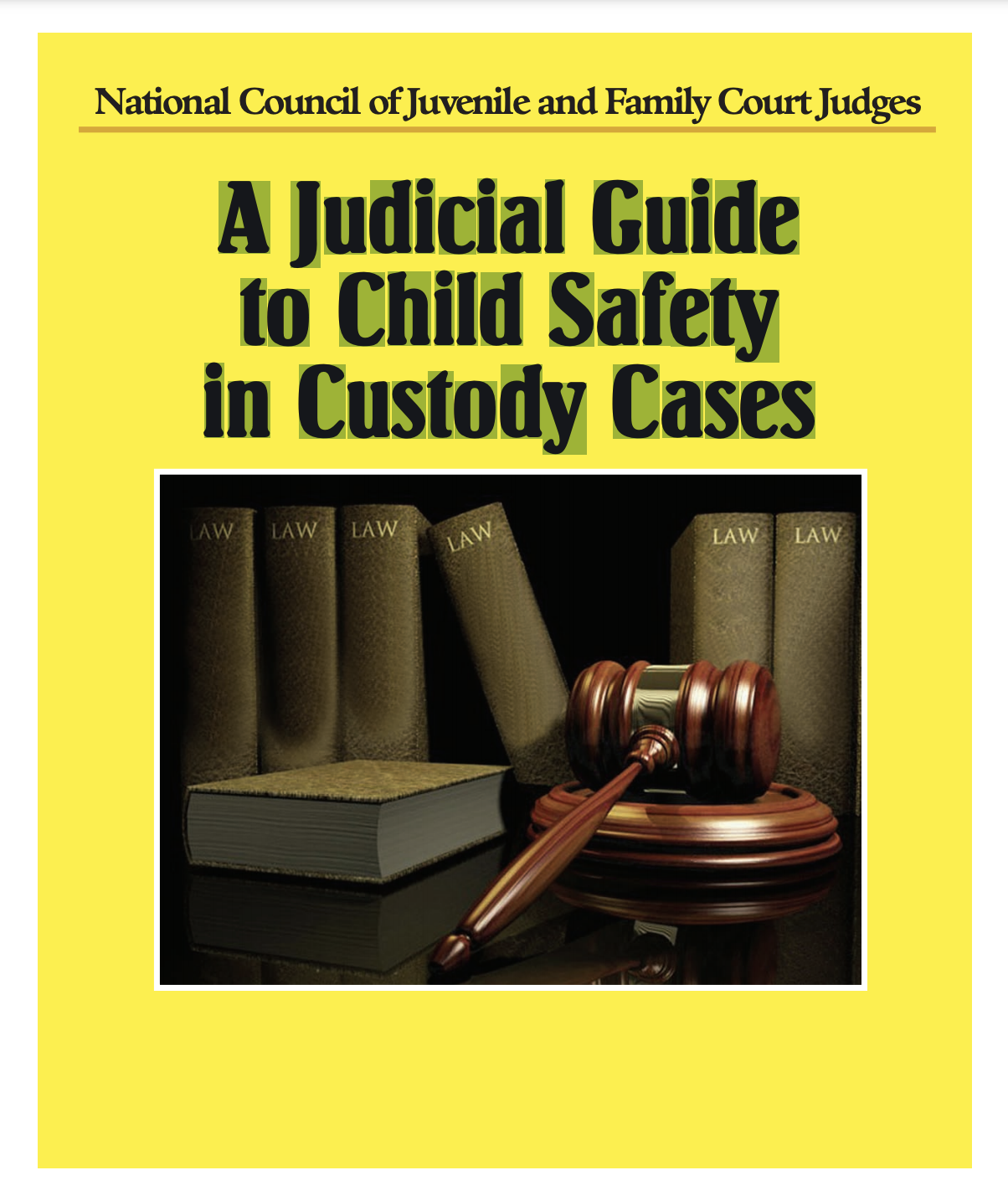 A Judicial Guide To Child Safety In Custody Cases - NCJFCJ